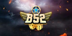 Thương hiệu game bài bom tấn B52